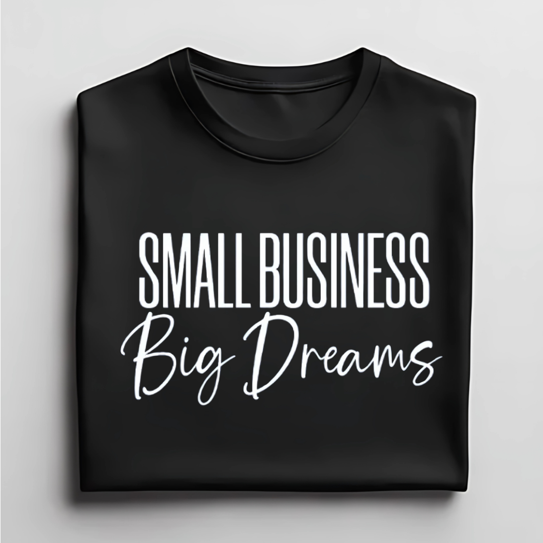 Small Business Big Dreams